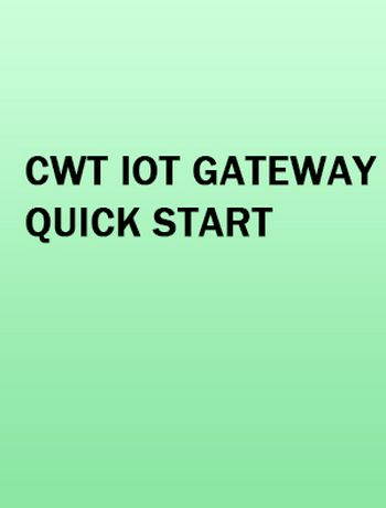 CWT Iot gateway quick start-admin